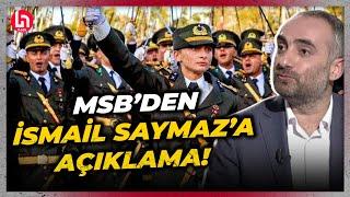 MSB'den teğmenlerle ilgili İsmail Saymaz'a çok konuşulacak açıklama!