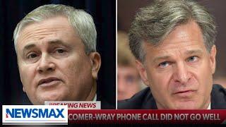 BREAKING: Comer-FBI Director call did not go well