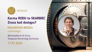 WEBINAR | Karma RODU to SKARBIEC. Znasz kod dostępu? Małgorzata Brzoza - numerologia