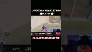  @JONATHANGAMINGYT KILLED BY PRO PLAYER MOMENT  #jonathangaming #jonathanpubg #bgmi #shorts