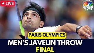 Paris Olympics 2024 LIVE: Men's Javelin Throw FINAL | Neeraj Chopra Final Match Scoreboard | N18G