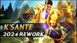 K'SANTE 2024 REWORK GAMEPLAY - League of Legends