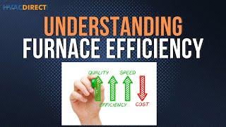 Furnace Efficiency Explained