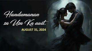 Handumanan sa Usa Ka awit. | AUGUST 31, 2024