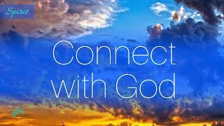 25 Minute Meditation on Connecting with God