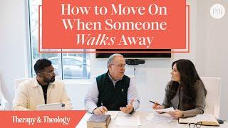 How to Move On When Someone Walks Away | Therapy & Theology with Lysa TerKeurst