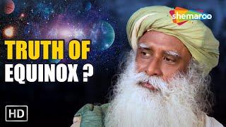 The Spiritual Significance of the Equinox - Sadhguru