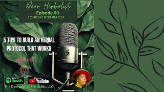 5 Tips to Help You Build an Herbal Protocol That Works