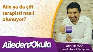 Aile ya da çift terapisti nasıl olunuyor?