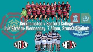 LIVE RUGBY: BERKHAMSTED SCHOOL vs SEAFORD COLLEGE (U18 Schools Cup Round 3, South West B)