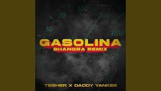 Gasolina (Bhangra Remix) (feat. Daddy Yankee)