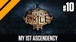 My First Ascendency! - Path of Exile P10