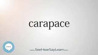 carapace (Every English Word Pronounced) ️