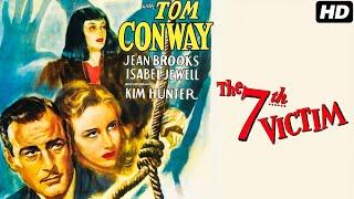 The Seventh Victim 1943 Full English Movie | Tom Conway, Jean Brooks, Isabel Jewell | Review & Facts