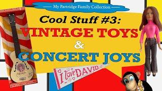 Cool Stuff #3: Partridge Family Vintage Toys & Concert Joys