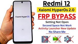 Redmi 12 Frp Bypass 2025 Without Pc | Xiaomi Redmi 12 Google Account Bypass HyperOs 2.0 New Update