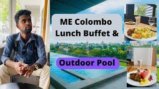 ME Colombo Hotel Lunch Buffet & Outdoor Pool | Dekum Vlogs | Day Outings