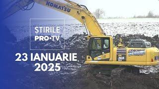 Știrile PRO TV - 23 Ianuarie 2025