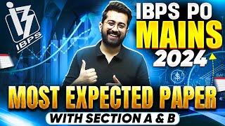 IBPS PO Mains 2024 Most Expected Paper [ All 35 Ques with Section A & B ] || Quant by Aashish Arora