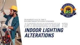 2022 Title 24: Introduction to Indoor Lighting Alterations