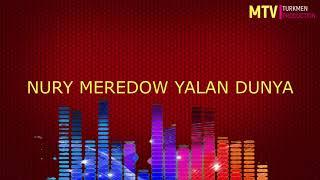 TURKMEN MINUS TURKMEN KARAOKE NURY MEREDOW ( KASOY) YALAN DUNYE MINUS KARAOKE