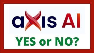 AXIS AI Review - Legit AxisAI App?