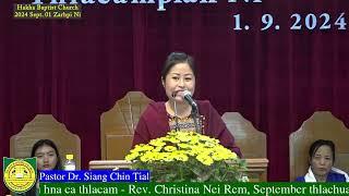 Pastor Dr. Siang Chin Tial (Hakha Baptist Church, Hakha 2024 Septemnber 01 Zarhpi Ni Thawngtha