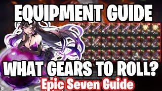 The ULTIMATE Gear / Equipment Enhancing Guide - What to Enhance?  - Epic Seven Tips and Tricks Guide