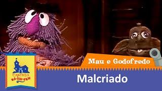 Qual o contrário de malcriado? | Mau e Godofredo