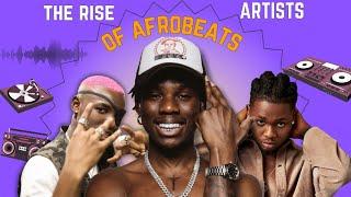 THE RISE OF THE AFROBEAT ARTISTS #Phyno #Ruger #Rema  #Music #History