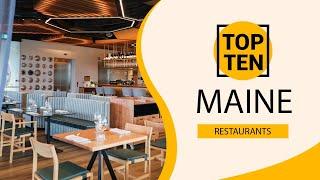 Top 10 Best Restaurants to Visit in Maine | USA - English