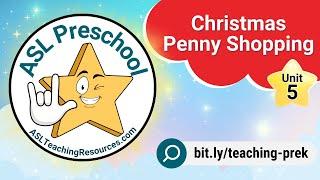 Signing Stars Unit 5: Christmas Penny Shopping