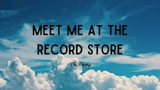 Pa Sheehy - Meet Me At The Record Store (Lyrics)