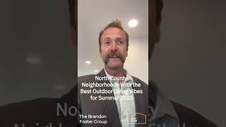 North County Neighborhoods With the Best Outdoor Living Vibes for Summer 2025
