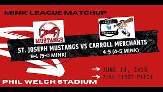 St. Joseph Mustangs vs Carroll Merchants: June 13th 2025