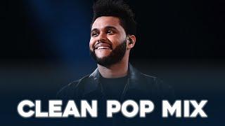 Clean Pop Songs Playlist  Clean Pop Playlist 2024  Clean Pop Music Mix  Clean Pop Mix