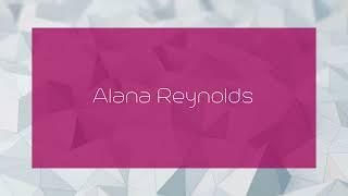 Alana Reynolds - appearance