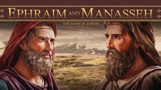 Ephraim and Manasseh | Joseph's Sons and Jacob's Blessing