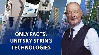 Only Facts: Unitsky String Technologies