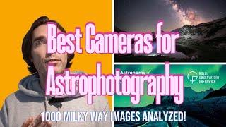 Best Cameras for Astrophotography 2024 - 1000 Milky Way Images Analyzed!