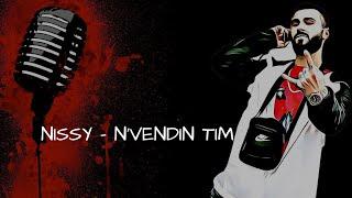 Nissy - N'vendin Tim (Official Lyric Video)