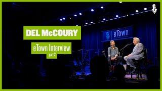 eTown On-Stage Interview - Del McCoury (Part 2)