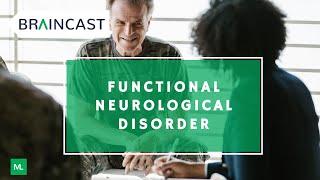 Functional Neurological Disorder | BRAINCAST with Dr. Pospo