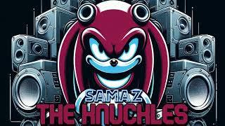 Samaz - The Knuckles