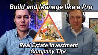 Building and Managing a Real Estate Investment Company