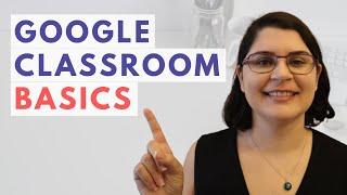 An Introduction to Using Google Classroom