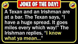  BEST JOKE OF THE DAY! - The Texan strikes up a conversation with an Irishman... | Funny Jokes