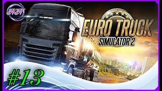 Euro Truck Simulator 2.Прохождение с нуля, без кредита #13