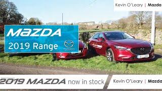 Mazda 2019 Range at Kevin O'Leary | Bandon - Cork's Newest Mazda Dealer