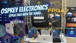 Mining Disrupt 2024 - Let's Talk FPGAs With Osprey Electronics